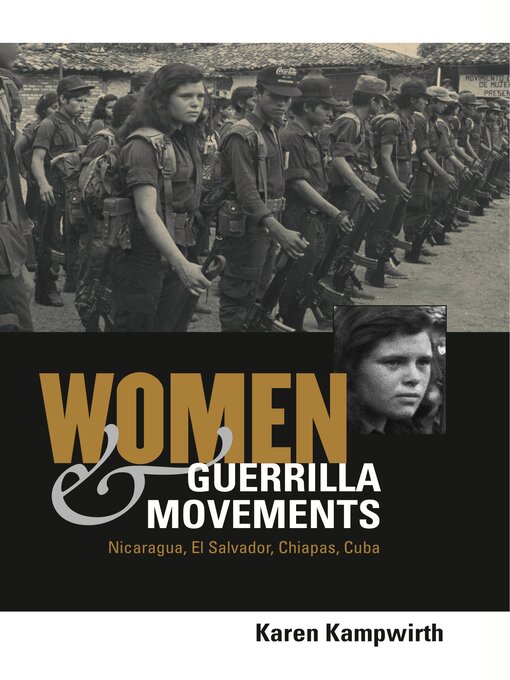 Title details for Women and Guerrilla Movements by Karen Kampwirth - Available